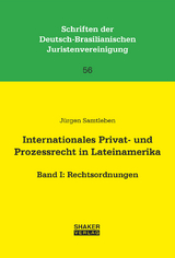 Internationales Privat- und Prozessrecht in Lateinamerika - J&uuml;rgen Samtleben