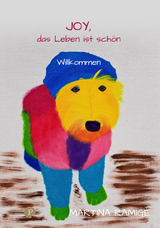 JOY das Leben ist sch&ouml;n &ndash; Willkommen - Martina Ramig&eacute;