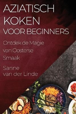 Aziatisch Koken voor Beginners
