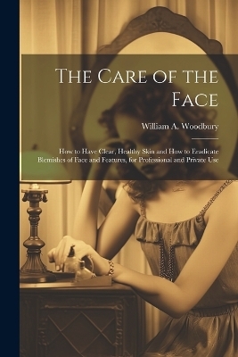 The Care of the Face