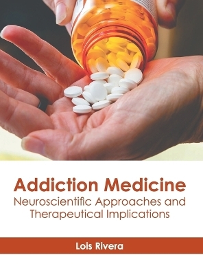 Addiction Medicine: Neuroscientific Approaches and Therapeutical Implications - 