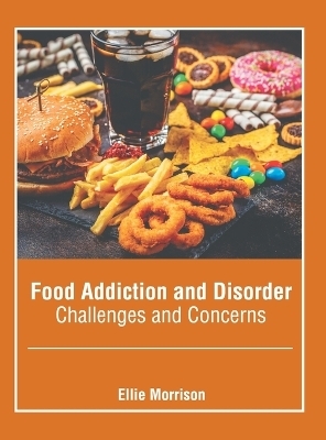 Food Addiction and Disorder: Challenges and Concerns - 