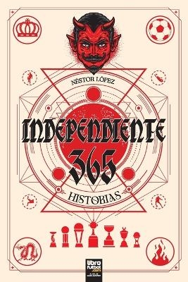 Independiente - N&eacute;stor L&oacute;pez