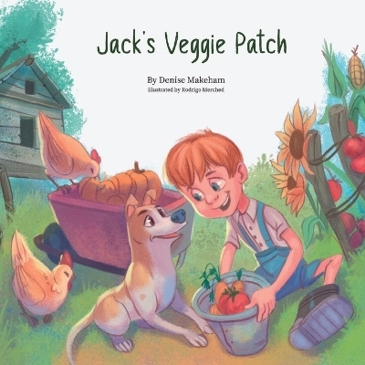 Jack's Veggie Patch - Denise Makeham