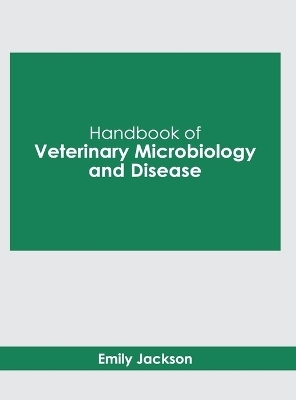 Handbook of Veterinary Microbiology and Disease - 