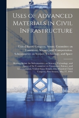 Uses of Advanced Materials in Civil Infrastructure - 