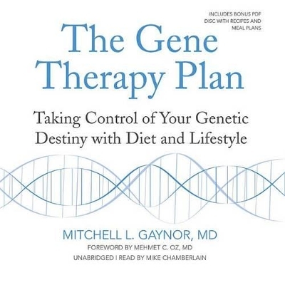 The Gene Therapy Plan Lib/E - Mitchell L Gaynor