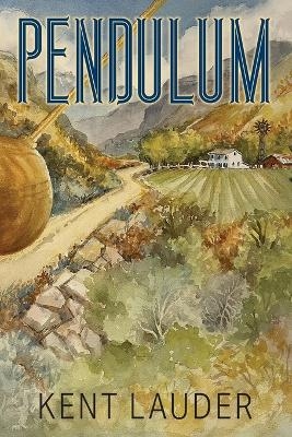 Pendulum - Kent Lauder