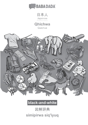Japanese (in japanese script) - Qhichwa, visual dictionary, BW