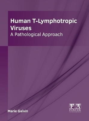 Human T-Lymphotropic Viruses: A Pathological Approach