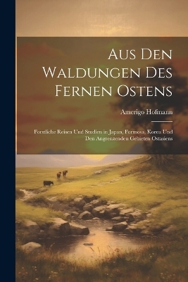 Aus Den Waldungen Des Fernen Ostens