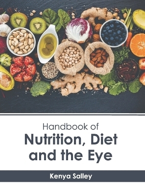 Handbook of Nutrition, Diet and the Eye