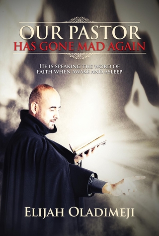 Our Pastor Has Gone Mad Again