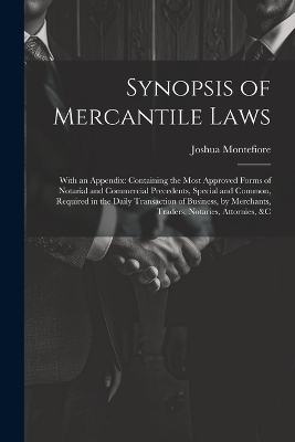 Synopsis of Mercantile Laws - Joshua Montefiore