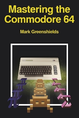 Mastering the Commodore 64