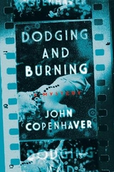 Dodging and Burning - Copenhaver, John
