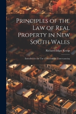 Principles of the Law of Real Property in New South Wales