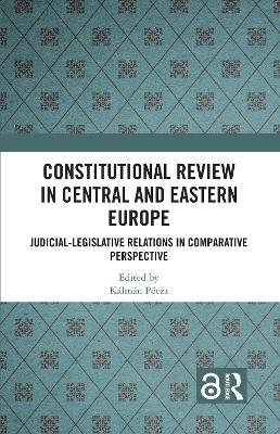 Constitutional Review in Central and Eastern Europe