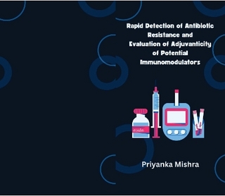 Rapid detection of Antibiotic Resistance and Evaluation of Adjuvanticity of Potential Immunomodulators