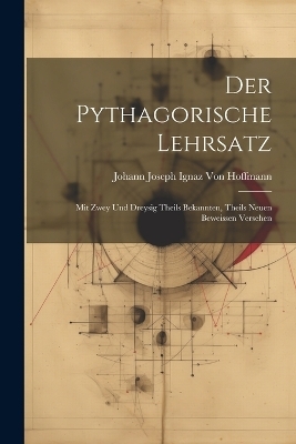 Der Pythagorische Lehrsatz