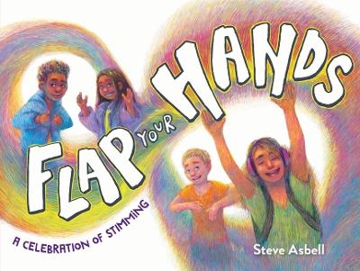 Flap Your Hands - Steve Asbell