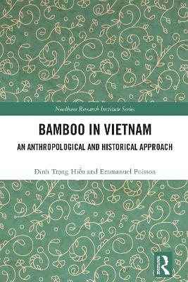 Bamboo in Vietnam - Đinh Trọng Hiếu, Emmanuel Poisson