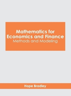 Mathematics for Economics and Finance: Methods and Modeling - 