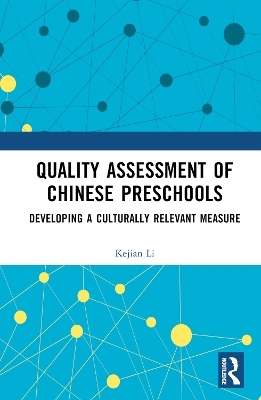 Quality Assessment of Chinese Preschools - Kejian Li