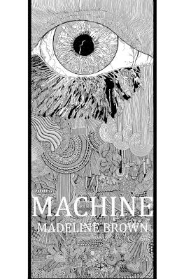 Machine - Madeline Brown