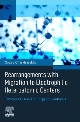 Rearrangements with Migration to Electrophilic Heteroatomic Centers