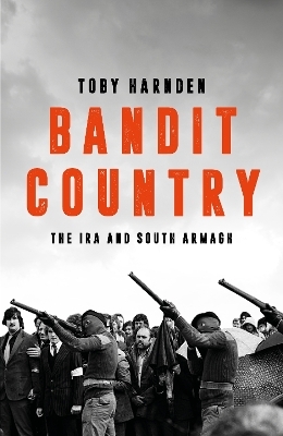 Bandit Country - Toby Harnden