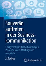 Souver&auml;n auftreten in der Businesskommunikation - Michael Oefner