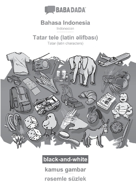 Bahasa Indonesia - Tatar (latin characters) (in latin script), kamus gambar, BW -  Babadada GmbH