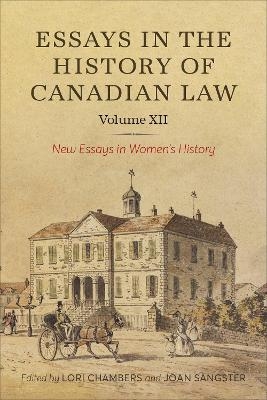 XIIEssays in the History of Canadian Law, Volume XII - 