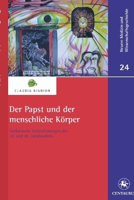 Der Papst Und Der Menschliche Koerper - Claudia Bignion