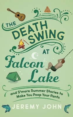 The Death Swing at Falcon Lake - Jeremy John