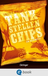 Tankstellenchips - Antonia Michaelis