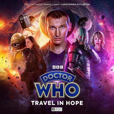 Doctor Who: 3.2 The Ninth Doctor Adventures - Travel In Hope - Lauren Mooney, Stewart Pringle, James Moran, Robert Valentine