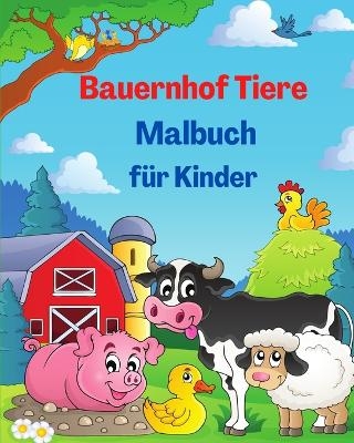 Bauernhof Tiere Malbuch f&uuml;r Kinder - Willie Jones