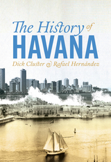 The History of Havana - Dick Cluster, Rafael Hern&aacute;ndez