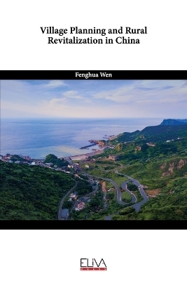Village Planning and Rural Revitalization in China