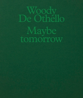 Woody De Othello: Maybe Tomorrow