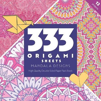 333 Origami Sheets Mandala Designs -  C&  t Publishing