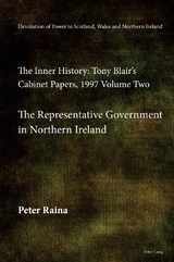 Devolution of Power to Scotland, Wales and Northern Ireland: The Inner History - Peter Raina