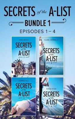 Secrets Of The A-List Box Set, Volume 1 -  Clare Connelly,  Donna Hill,  Reese Ryan,  Joss Wood