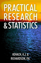 Practical Research and Statistics -  K.J. Kovach,  P.A. Richardson