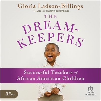The Dreamkeepers - Gloria Ladson-Billings