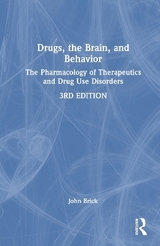 Drugs, the Brain, and Behavior - Brick, John
