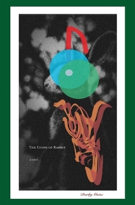 The Lyons of Rabbit - Darby Guise