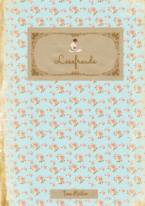 Lesefreude - Tina M&uuml;ller